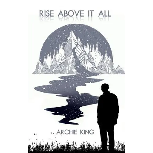 Rise Above It All