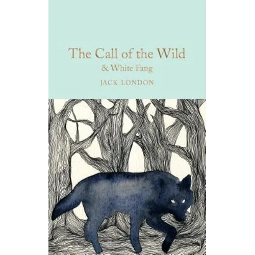 The Call of the Wild & White Fang