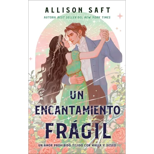 Un Encantamiento Frágil