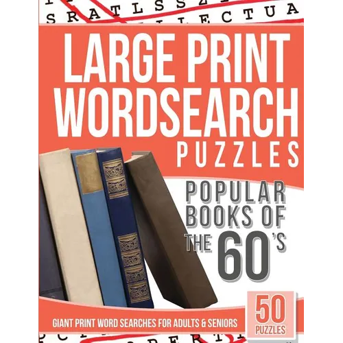 Large Print Wordsearches Puzzles Popular Books of the 60s: Giant Print Word Searches for Adults & Seniors
