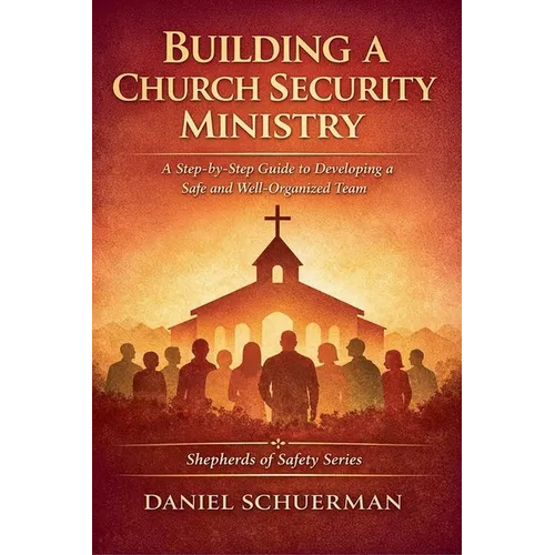 Building a Church Security Ministry