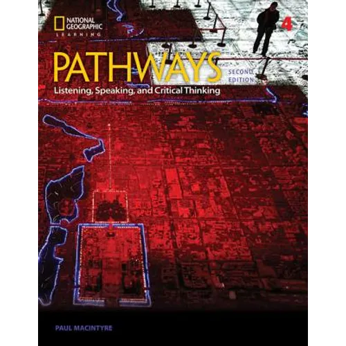 Pathways: Listening, Speaking, and Critical Thinking 4