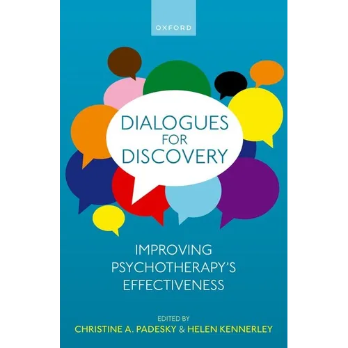 Dialogues for Discovery: Improving Psychotherapy's Effectiveness