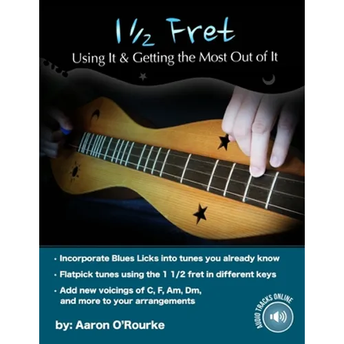 1 1/2 Fret: Using It And Getting The Most Out Of it