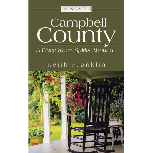 Campbell County: A Place Where Spirits Abound