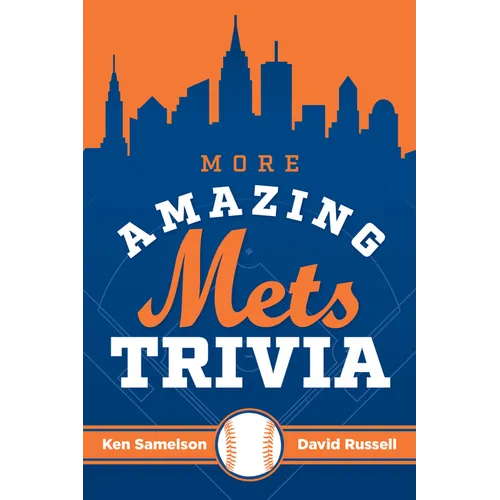 More Amazing Mets Trivia