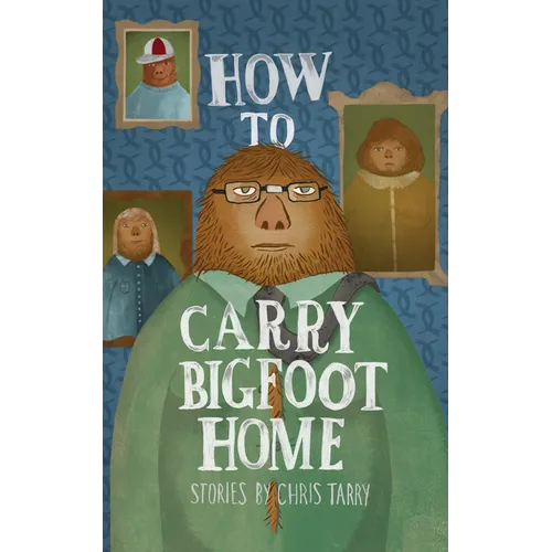 How to Carry Bigfoot Home