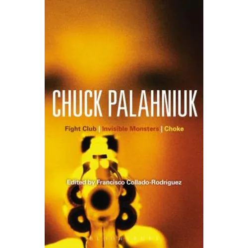 Chuck Palahniuk: Fight Club, Invisible Monsters, Choke