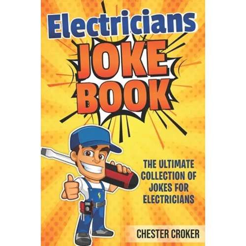 Jokes For Electricians: Funny Electrician Jokes, Puns and Stories