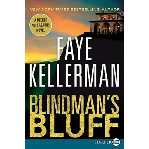 Blindman's Bluff: A Decker and Lazarus Novel