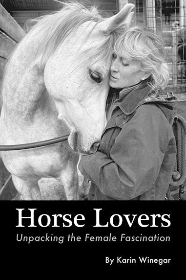Horse Lovers: Unpacking the Female Fascination Book