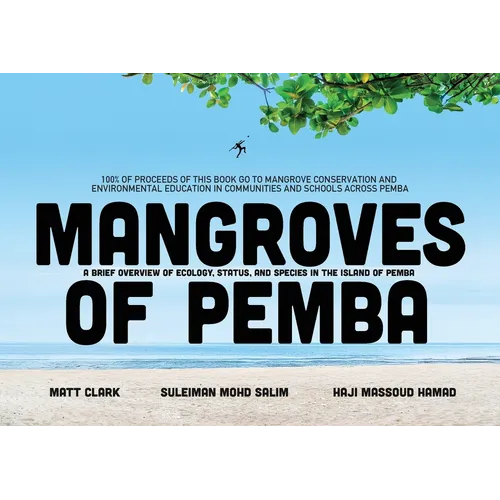 Mangroves of Pemba: A Brief Overview of Ecology, Status and Species in the Island of Pemba