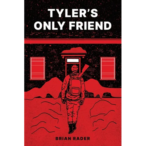Tyler's Only Friend
