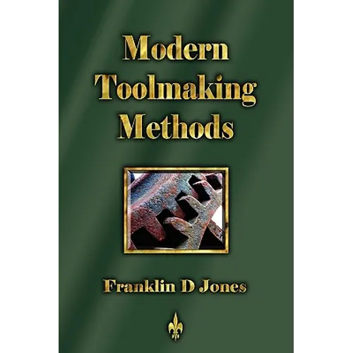 Modern Tookmaking Methods