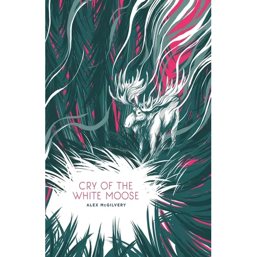 Cry of the White Moose