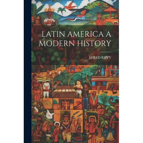 Latin America a Modern History
