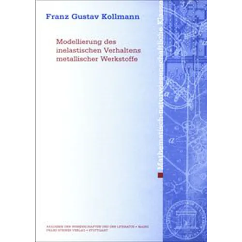 Modellierung Des Inelastischen Verhaltens Metallischer Werkstoffe