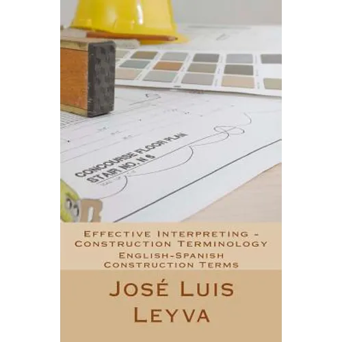 Effective Interpreting - Construction Terminology: English-Spanish Construction Terms