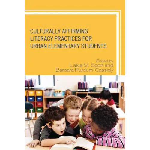 Culturally Affirming Literacy Practices for Urban Elementary Students