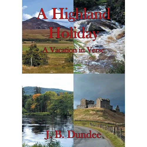 A Highland Holiday: A Vacation in Verse
