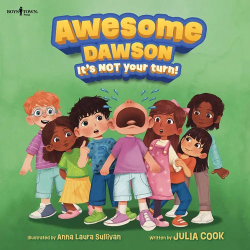 Awesome Dawson: It's Not Your Turn!: Volume 1