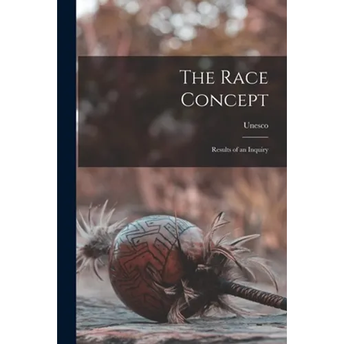 The Race Concept; Results of an Inquiry
