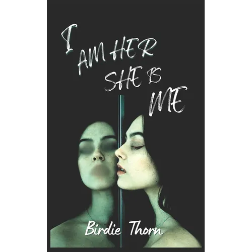 I Am Her She Is Me - Paperback