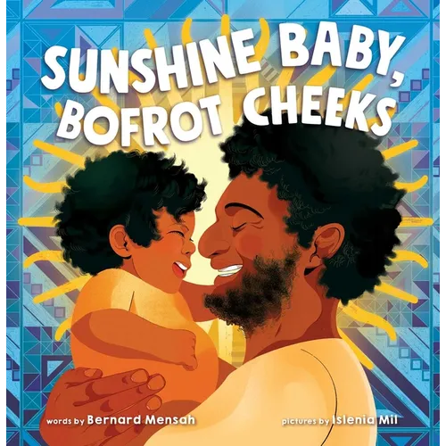 Sunshine Baby, Bofrot Cheeks