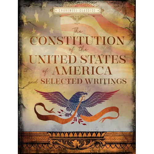 The Constitution of the United States of America and Selected Writings - Hardcover