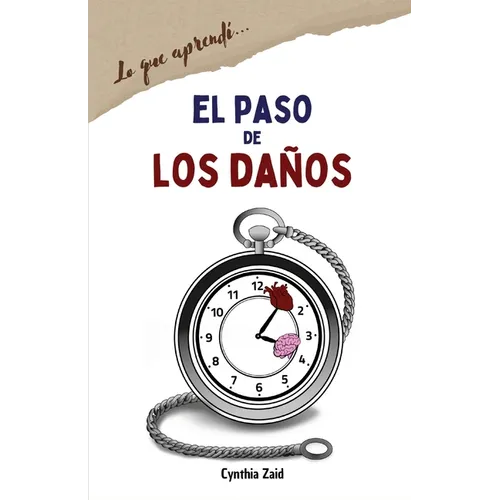 El Paso de Los Daños: (lo que aprendí...)