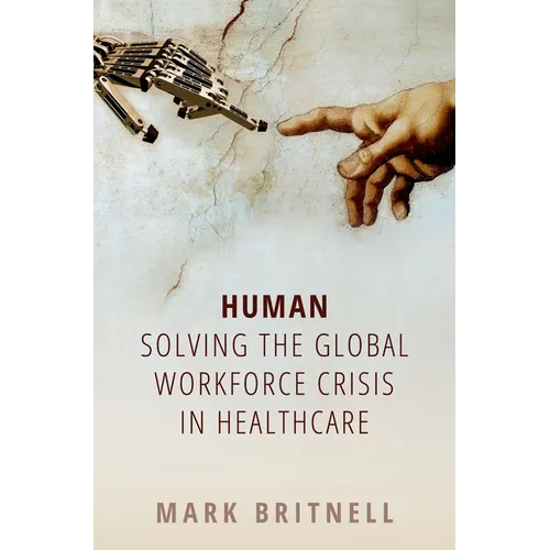 Human: Solving the Global Workforce Crisis in Healthcare