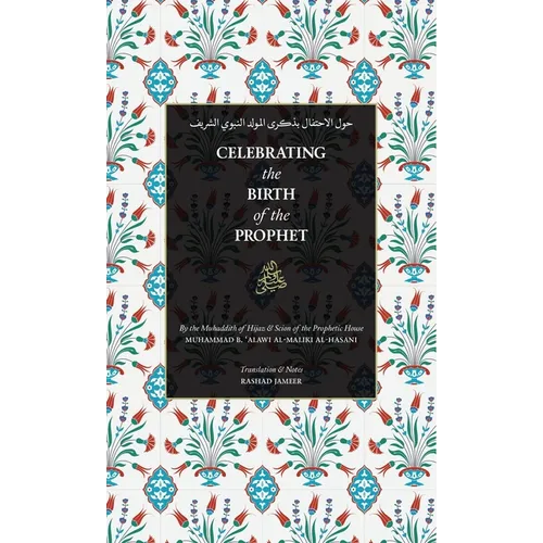 Celebrating the Birth of the Prophet
ﷺ (HB)