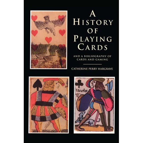 A History of Playing Cards and a Bibliography of Cards and Gaming - Paperback