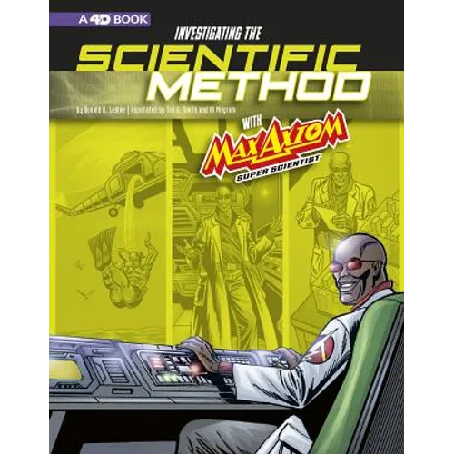 Investigating the Scientific Method with Max Axiom, Super Scientist: 4D an Augmented Reading Science Experience