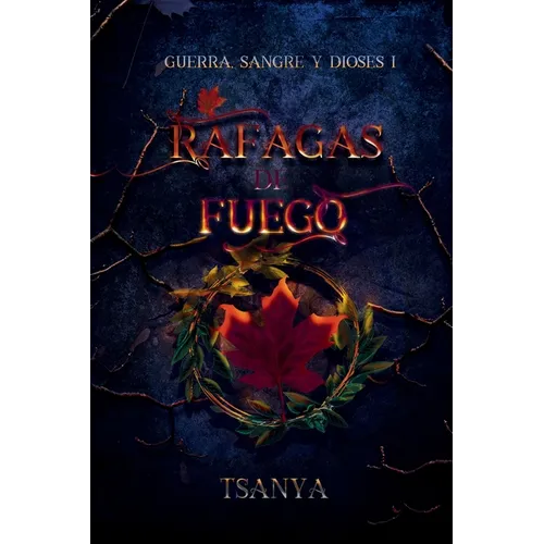 Ráfagas de fuego: (fantasía y romance)