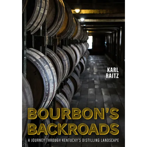 Bourbon's Backroads: A Journey Through Kentucky's Distilling Landscape