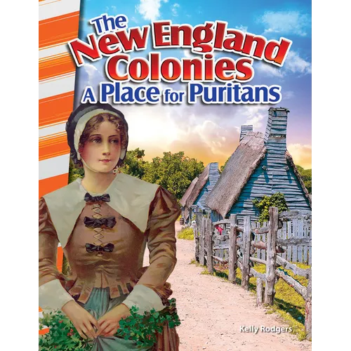 The New England Colonies: A Place for Puritans