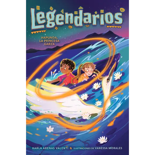 Hapunda, La Princesa Garza / Hapunda, the Heron Princess