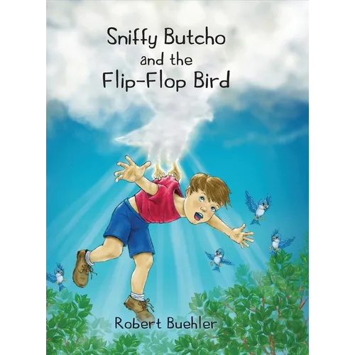 Sniffy Butcho and the Flip-Flop Bird