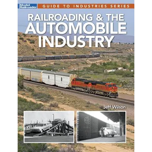 Railroading & the Automobile Industry