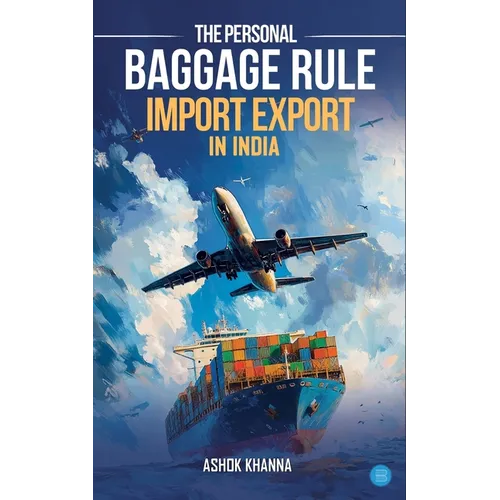 The Personal Baggage Rule: Import Export In India