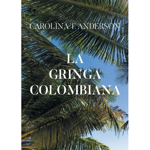 La gringa colombiana