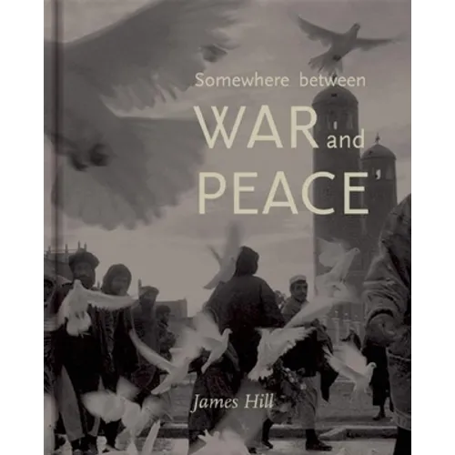 Somewhere Between War and Peace