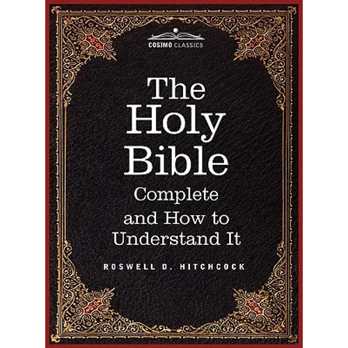 Hitchcock's New and Complete Analysis of the Holy Bible: Including Cruden's Concordance to the Holy Scriptures