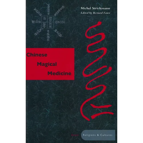Chinese Magical Medicine