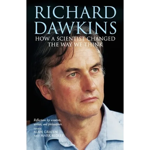 Richard Dawkins: How a Scientist Changed the Way We Think