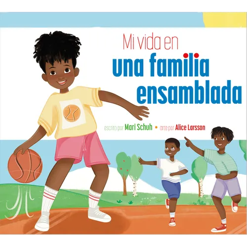 Mi Vida En Una Familia Ensamblada