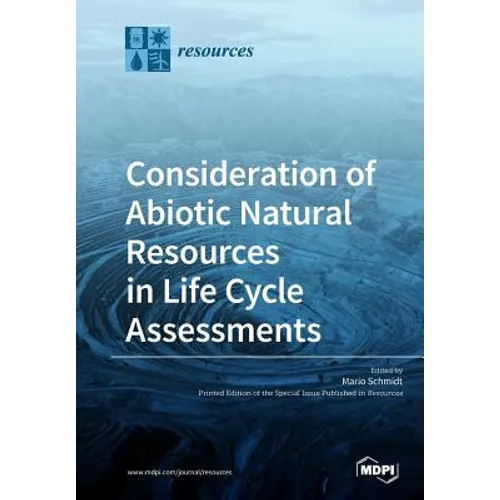 Consideration of Abiotic Natural Resources in Life Cycle Assessments