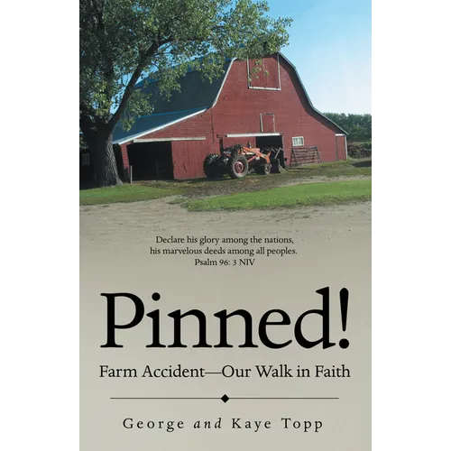 Pinned!: Farm Accident--Our Walk in Faith