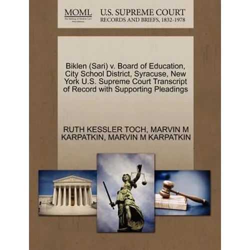 Biklen (Sari) V. Board of Education, City School District, Syracuse, New York U.S. Supreme Court Transcript of Record with Supporting Pleadings